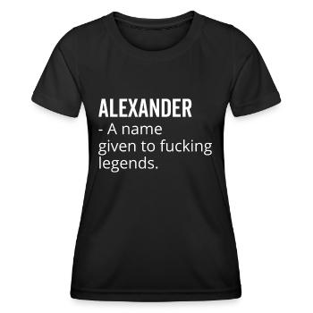 Alexander un nom donné à Fucking Legends - T-shirt sport Femme - noir - Devant - AI Model Female 172 light (172cm)