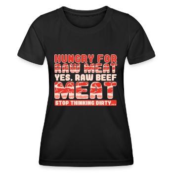 Hungry For Meat Yes Beef Meat - Women's Functional T-Shirt - black - Front - AI Model Female 172 light (172cm)