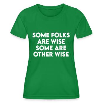 Manche Leute sind weise, andere sarkastisch - Frauen Funktions-T-Shirt - Kelly Green - Vorne - AI Model Female 172 dark (172cm)