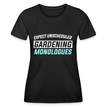 EXPECT UNSCHEDULED GARDENING MONOLOGUES - Frauen Funktions-T-Shirt - Schwarz - Vorne - AI Model Female 172 light (172cm)