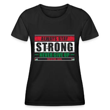Always Stay Strong - Frauen Funktions-T-Shirt - Schwarz - Vorne - AI Model Female 172 light (172cm)