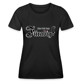 Also ich han Fiirabig! - Frauen Funktions-T-Shirt - Schwarz - Vorne - AI Model Female 172 light (172cm)
