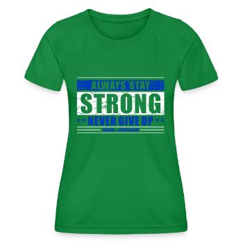 Never Give Up - Frauen Funktions-T-Shirt - Kelly Green - Vorne - AI Model Female 172 dark (172cm)