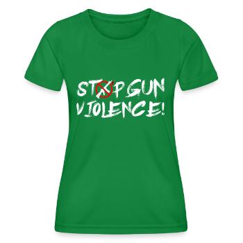 Stop Gun Violence - Frauen Funktions-T-Shirt - Kelly Green - Vorne - AI Model Female 172 dark (172cm)