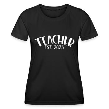 Teacher Est. 2023 Graduated Education Teacher Gift - Women's Functional T-Shirt - black - Front - AI Model Female 172 light (172cm)
