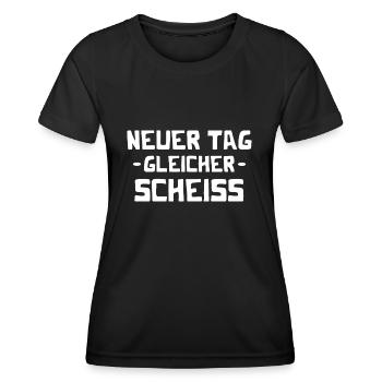 Neuer Tag - Gleicher Scheiss - Scheiß - Frauen Funktions-T-Shirt - Schwarz - Vorne - AI Model Female 172 light (172cm)
