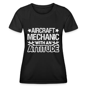 Aircraft Mechanic With An Attitude - Women's Functional T-Shirt - black - Front - AI Model Female 172 light (172cm)