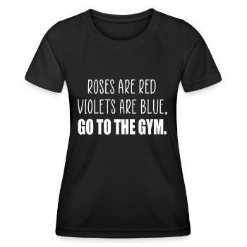 roses are red gym funny quote - Women's Functional T-Shirt - black - Front - AI Model Female 172 light (172cm)