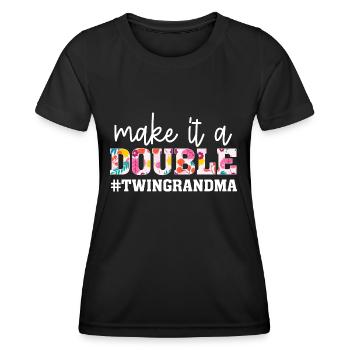 Make It A Double Twin Grandma Of Twins Grandmother - Frauen Funktions-T-Shirt - Schwarz - Vorne - AI Model Female 172 light (172cm)
