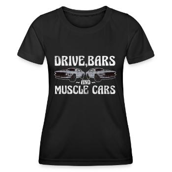 Drive,bars and muscle cars - Women's Functional T-Shirt - black - Front - AI Model Female 172 light (172cm)