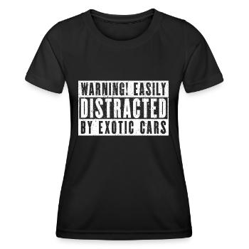 Warning Easily Distracted By Exotic Cars - Women's Functional T-Shirt - black - Front - AI Model Female 172 light (172cm)