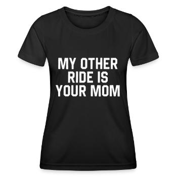 Meine andere Fahrt ist deine Mutter - Frauen Funktions-T-Shirt - Schwarz - Vorne - AI Model Female 172 light (172cm)
