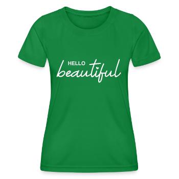 Hello beautiful - Frauen Funktions-T-Shirt - Kelly Green - Vorne - AI Model Female 172 dark (172cm)