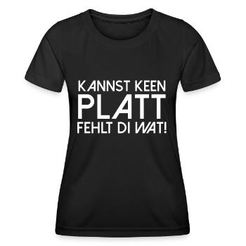 Kannst keen Platt fehlt di wat Plattdeutsch platt - Frauen Funktions-T-Shirt - Schwarz - Vorne - AI Model Female 172 light (172cm)
