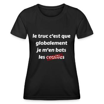 Le truc c'est que globalement je m'en bas les - T-shirt sport Femme - noir - Devant - AI Model Female 172 light (172cm)