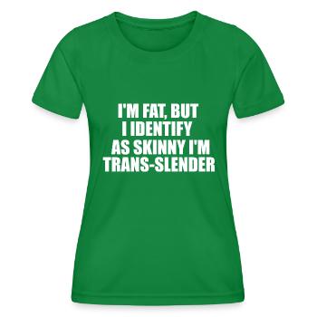 lustiges fettes Zitat - Frauen Funktions-T-Shirt - Kelly Green - Vorne - AI Model Female 172 dark (172cm)