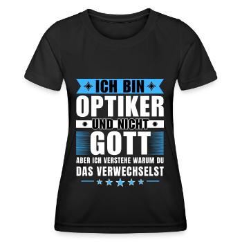 Ich bin Optiker und nicht Gott - Frauen Funktions-T-Shirt - Schwarz - Vorne - AI Model Female 172 light (172cm)