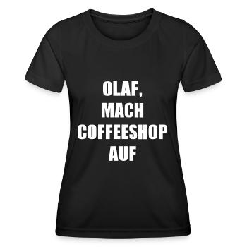 OLAF MACH COFFEESHOP AUF - Frauen Funktions-T-Shirt - Schwarz - Vorne - AI Model Female 172 light (172cm)