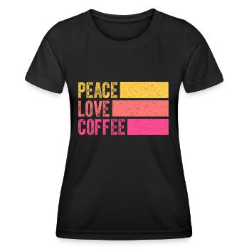 Kaffee trinken Frieden Liebe Kaffee Hemd Kaffee Liebhaber - Frauen Funktions-T-Shirt - Schwarz - Vorne - AI Model Female 172 light (172cm)