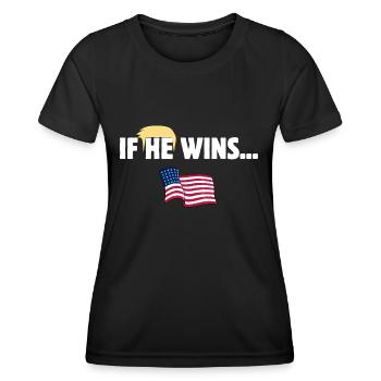 IF HE WINS ... USA ELECTION 2024  - Women's Functional T-Shirt - black - Front - AI Model Female 172 light (172cm)
