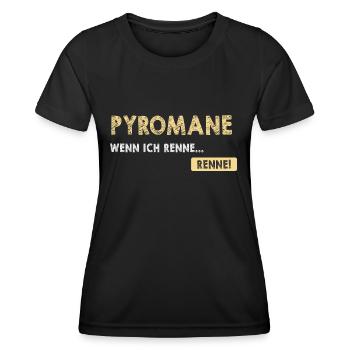 Pyromane Wenn Ich Renne Renne! Pyrotechniker - Frauen Funktions-T-Shirt - Schwarz - Vorne - AI Model Female 172 light (172cm)