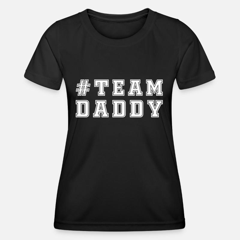 TEAM DADDY - Women's Functional T-Shirt - black