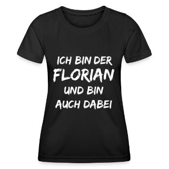 Ich bin der Florian und bin auch dabei - Frauen Funktions-T-Shirt - Schwarz - Vorne - AI Model Female 172 light (172cm)