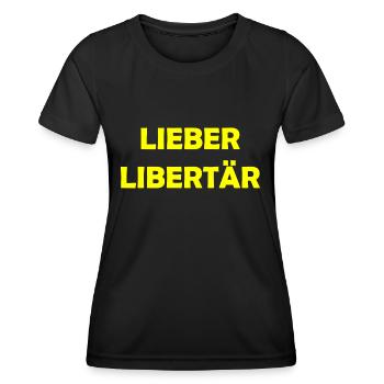 Lieber Libertär - Frauen Funktions-T-Shirt - Schwarz - Vorne - AI Model Female 172 light (172cm)