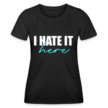 Ich hasse es hier - Frauen Funktions-T-Shirt - Schwarz - Vorne - AI Model Female 172 light (172cm)
