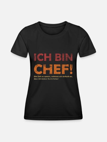 Ich bin der Chef - Frauen Funktions-T-Shirt - Schwarz