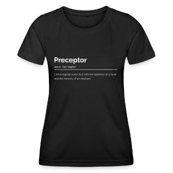 Definition: Preceptor Nurse - Women's Functional T-Shirt - black - Front - AI Model Female 172 light (172cm)