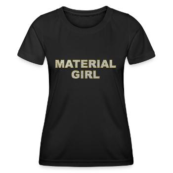 Material Girl Luxury Bling Bling - Women's Functional T-Shirt - black - Front - AI Model Female 172 light (172cm)