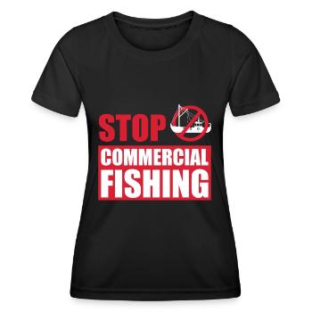 Stop Commercial Fishing and save the World - Women's Functional T-Shirt - black - Front - AI Model Female 172 light (172cm)