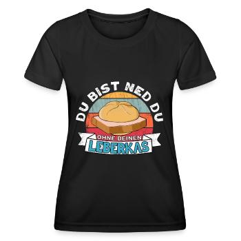 Du bist ned du ohne deinen Leberkäse bayrisch - Frauen Funktions-T-Shirt - Schwarz - Vorne - AI Model Female 172 light (172cm)