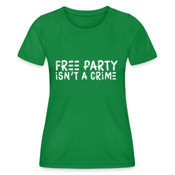 Free Party is not a crime - Women's Functional T-Shirt - kelly green - Front - AI Model Female 172 dark (172cm)