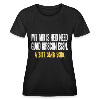Mit mir is heid need guad kirschn essn a bier gähd - Frauen Funktions-T-Shirt - Schwarz - Vorne - AI Model Female 172 light (172cm)