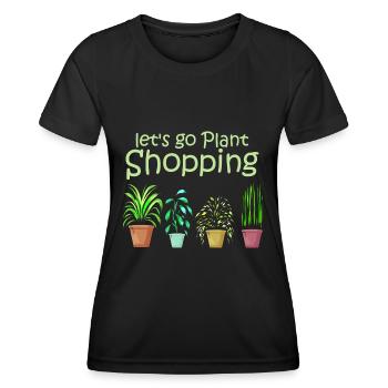 Let's go buy plants - Plant Lover - Women's Functional T-Shirt - black - Front - AI Model Female 172 light (172cm)