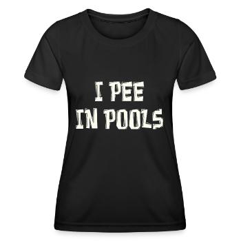 i pee in pools - Frauen Funktions-T-Shirt - Schwarz - Vorne - AI Model Female 172 light (172cm)