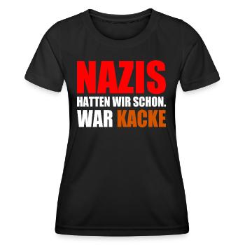 nazis hatten wir schon war kacke - Frauen Funktions-T-Shirt - Schwarz - Vorne - AI Model Female 172 light (172cm)
