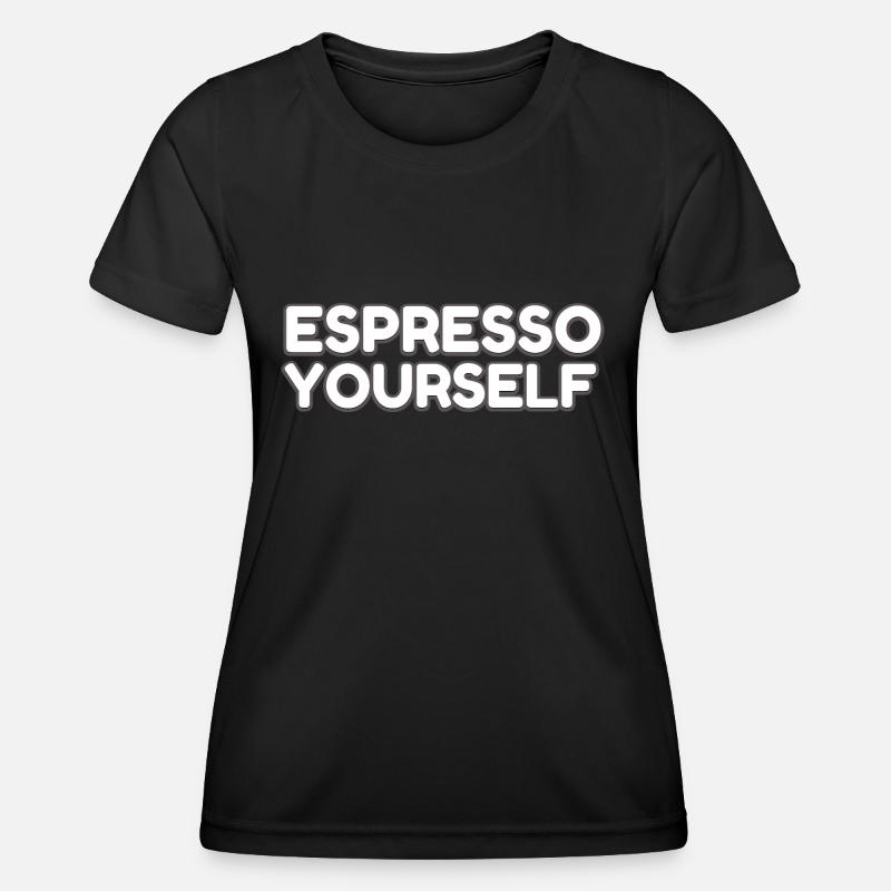 Espresso yourself coffee lover - Women's Functional T-Shirt - black