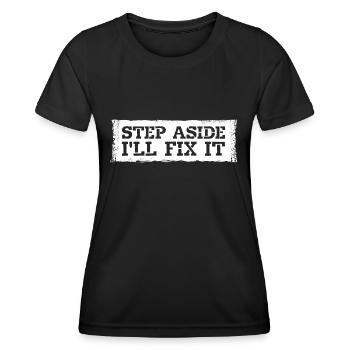Écartez-vous, je vais le réparer pour réparer la réparation - T-shirt sport Femme - noir - Devant - AI Model Female 172 light (172cm)