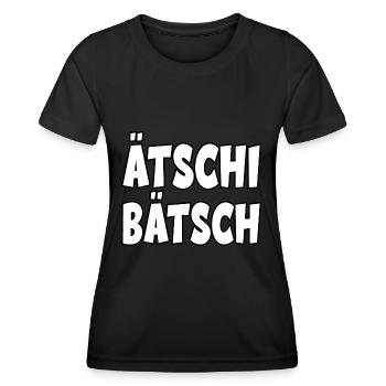 Ätschi Bätsch für Leute mit Humor - Frauen Funktions-T-Shirt - Schwarz - Vorne - AI Model Female 172 light (172cm)