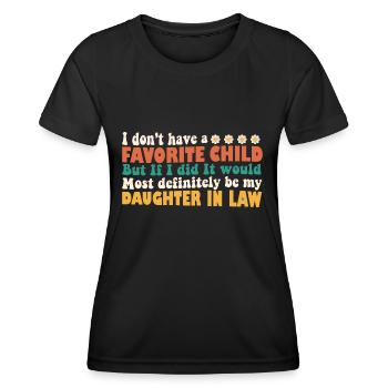 Ich habe kein Lieblingskind Schwiegertochter - Frauen Funktions-T-Shirt - Schwarz - Vorne - AI Model Female 172 light (172cm)