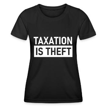 Taxation is Theft, Steuern sind Raub, Liberty - Frauen Funktions-T-Shirt - Schwarz - Vorne - AI Model Female 172 light (172cm)