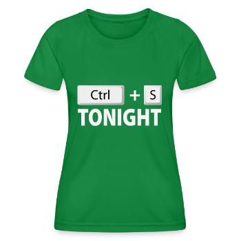 Save (Ctrl + S) tonight - Frauen Funktions-T-Shirt - Kelly Green - Vorne - AI Model Female 172 dark (172cm)