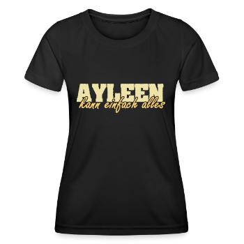Motto Spruch Frau Vorname Ayleen - Frauen Funktions-T-Shirt - Schwarz - Vorne - AI Model Female 172 light (172cm)