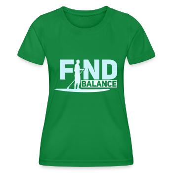 Find Balance Stand Up Paddle Board - Frauen Funktions-T-Shirt - Kelly Green - Vorne - AI Model Female 172 dark (172cm)