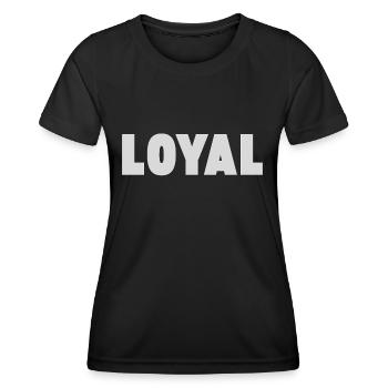 Loyal Loyalty - Women's Functional T-Shirt - black - Front - AI Model Female 172 light (172cm)