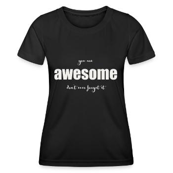 Tu es incroyable - T-shirt sport Femme - noir - Devant - AI Model Female 172 light (172cm)