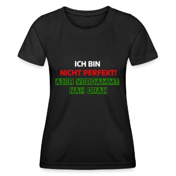 Ich bin nicht perfekt lustiger Spruch - Frauen Funktions-T-Shirt - Schwarz - Vorne - AI Model Female 172 light (172cm)